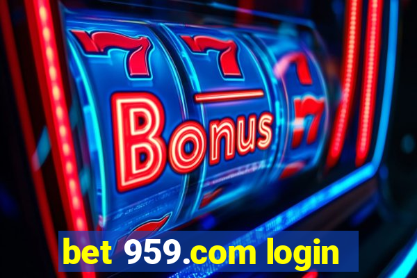 bet 959.com login